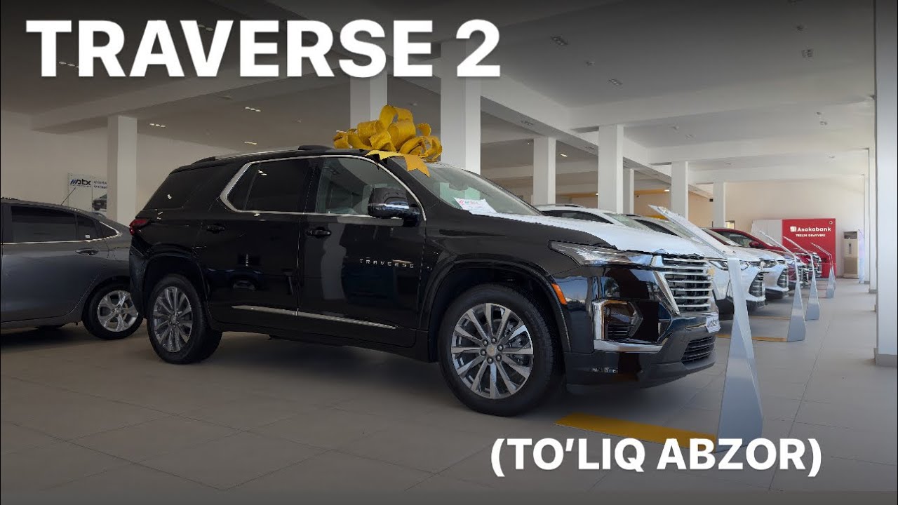 TRAVERSE 2 (restayling✅) | TO’LIQ ABZOR | O’Z NARXIGA ARZIYDIMI❓