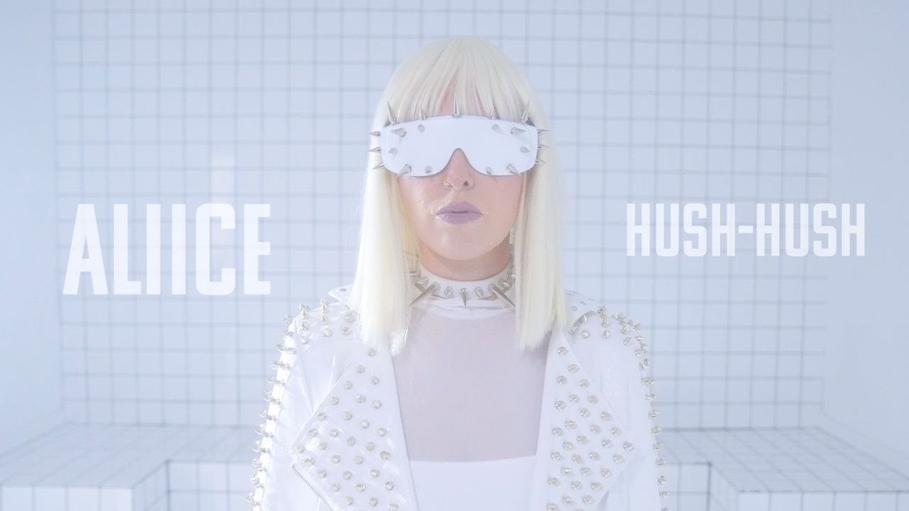 ALIICE - HUSH HUSH