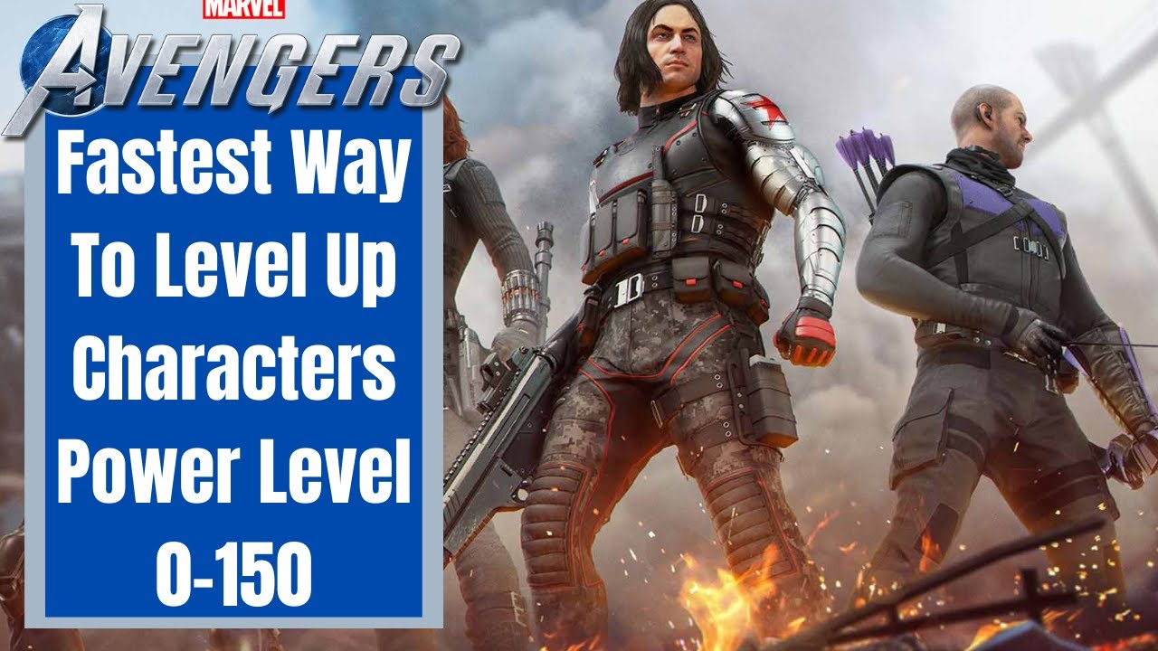 Marvels Avengers How To Level Up Fast 2021 Power Level 150