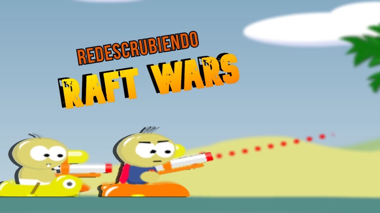 TENTANDO la SUERTE en el m&iacute;tico RAFT WARS | Juegos de Navegador Web