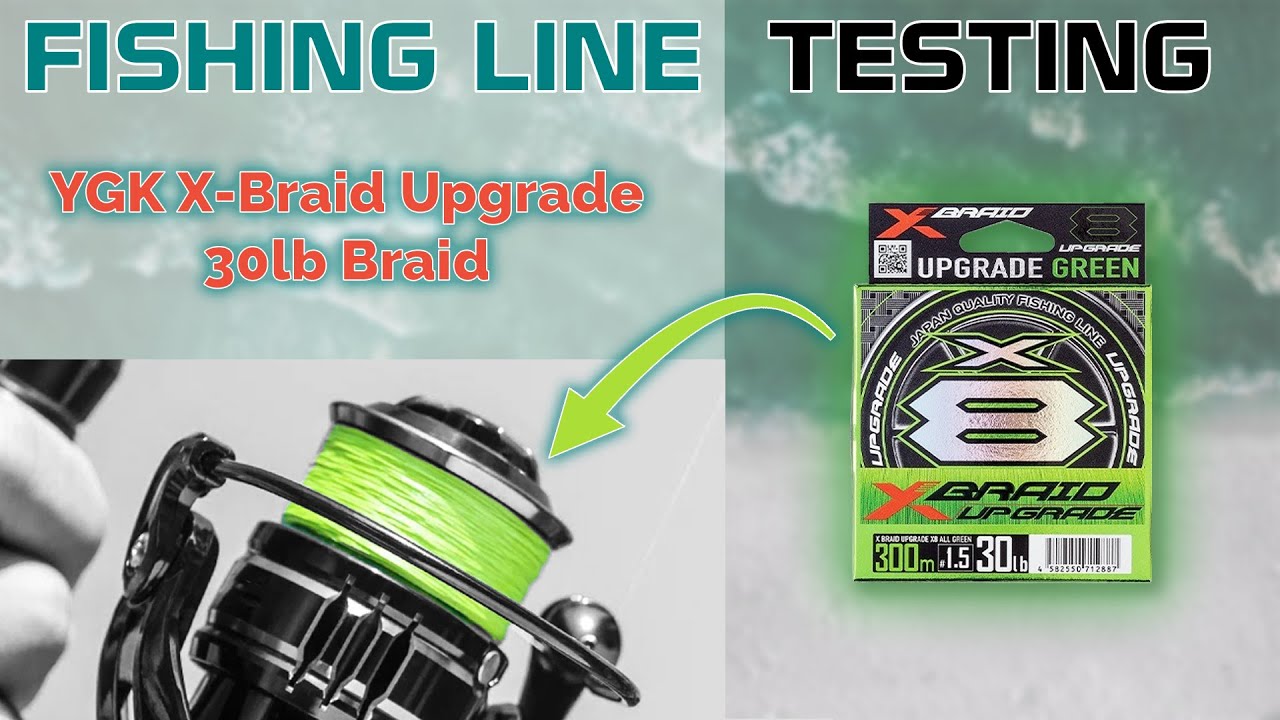 Fishing Line Testing - YGK X-Braid Upgrade PE1.5 30lb Braid