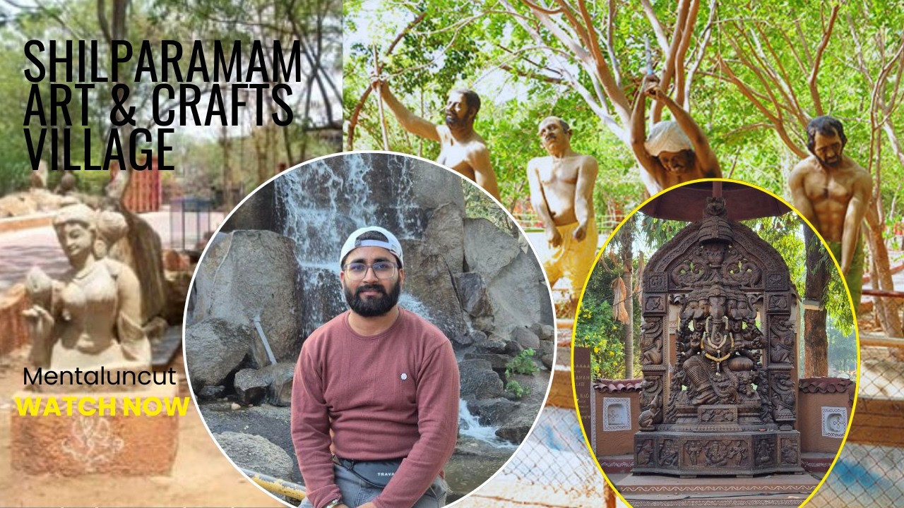 Shilparamam Hyderabad - The Village of Art & Culture