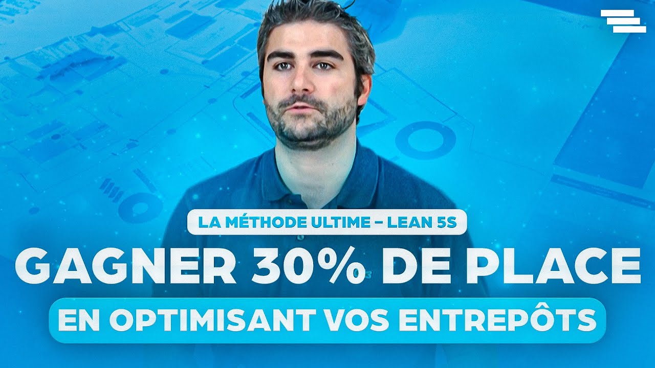 Gagner 30% de place en optimisant vos entrepôts - la méthode ultime - lean 5S
