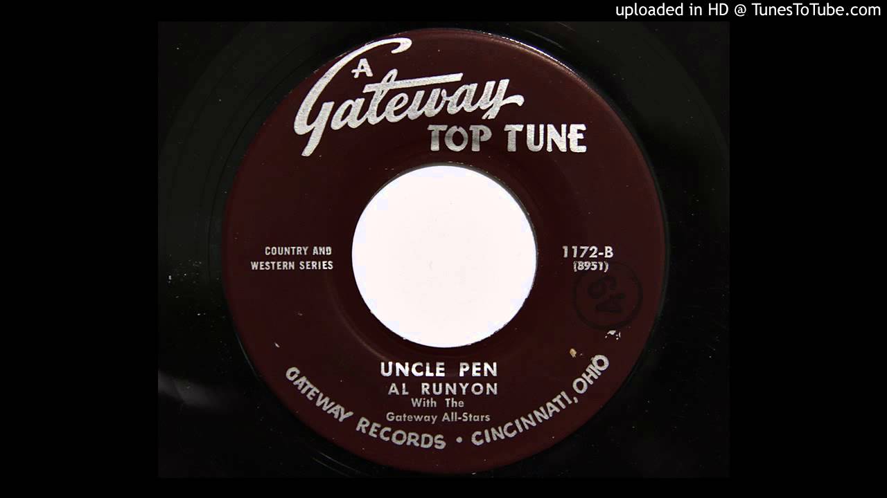 Al Runyon - Uncle Pen (Gateway Top Tune 1172) [1956]