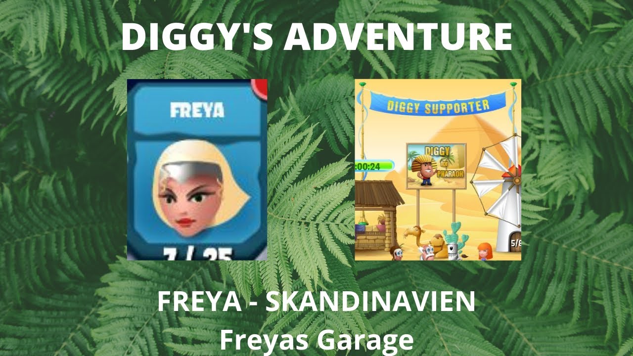 DIGGYS ADVENTURE 🎮 Freya 🎮 Freyas Garage 🎮 Freya's Garage