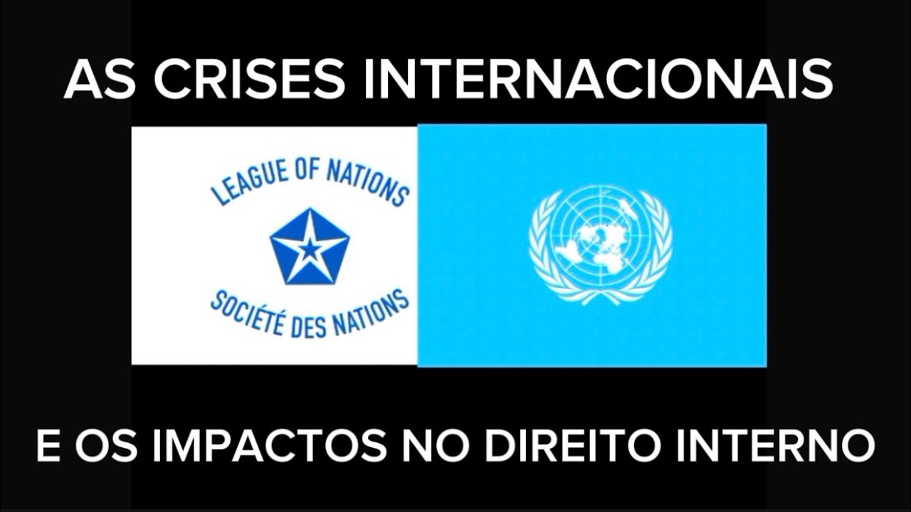 COMO AS CRISES NO DIREITO INTERNACIONAL IMPACTAM O NOSSO MODELO JURÍDICO!