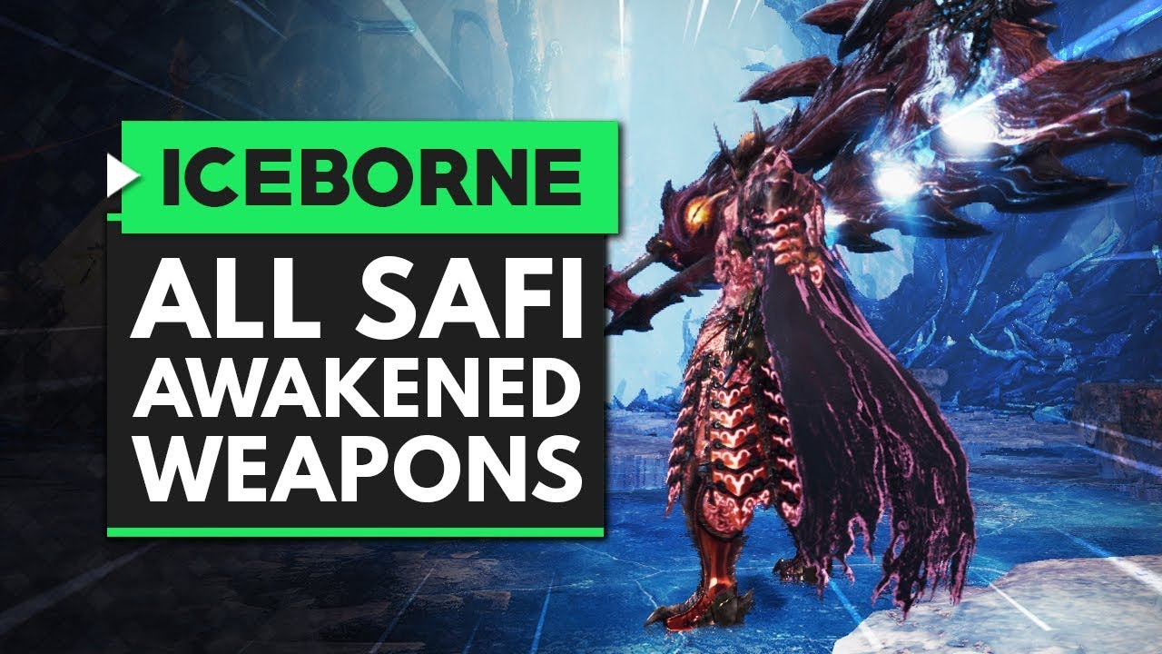 Monster Hunter World Iceborne | ALL SAFI'JIIVA AWAKENED WEAPONS