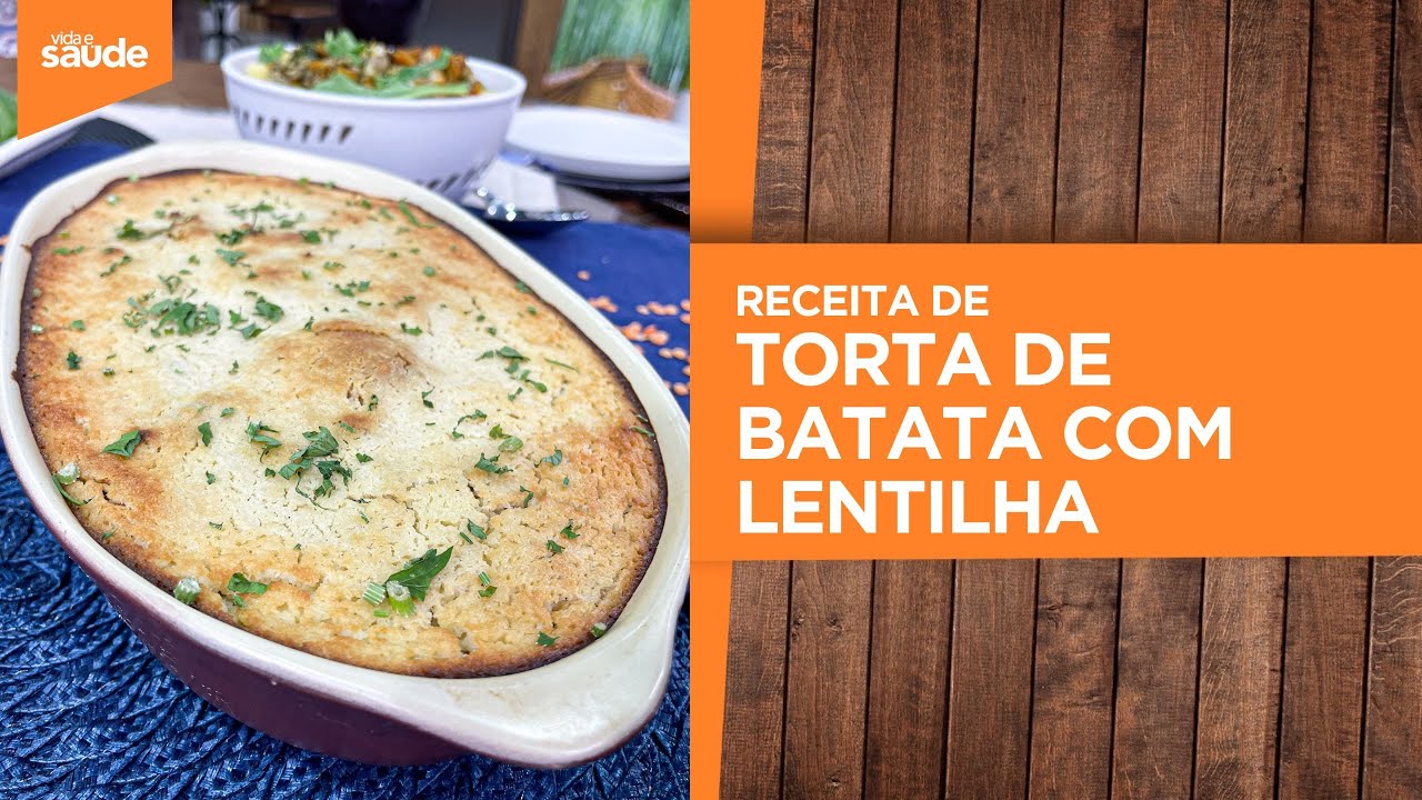Terça na Cozinha: Festival da lentilha - Torta de batata com lentilha (19/03/24)