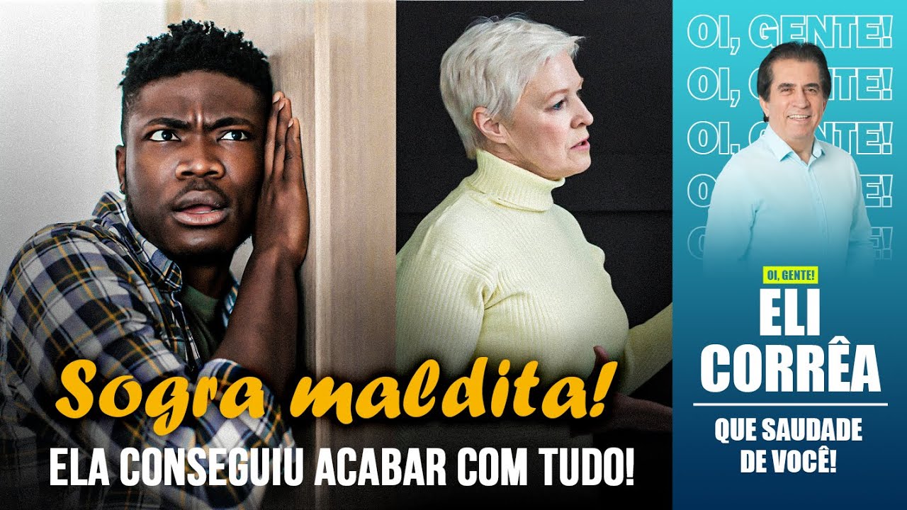 Sogra maldita! Ela conseguiu acabar com tudo! | Eli Corrêa Oficial |