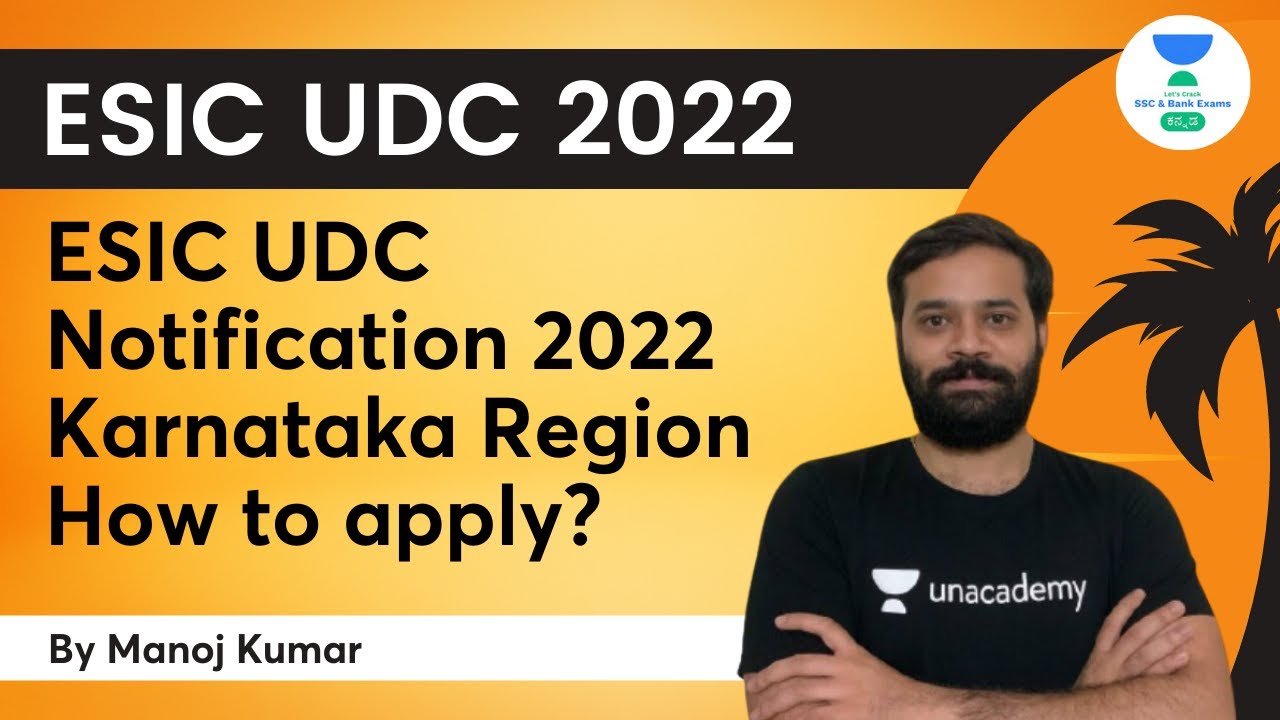 ESIC UDC Notification 2022 | Karnataka Region | How to apply? | Manoj Kumar
