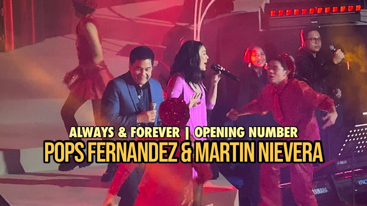 Pops Fernandez & Martin Nievera | Always & Forever 2025 Opening Number