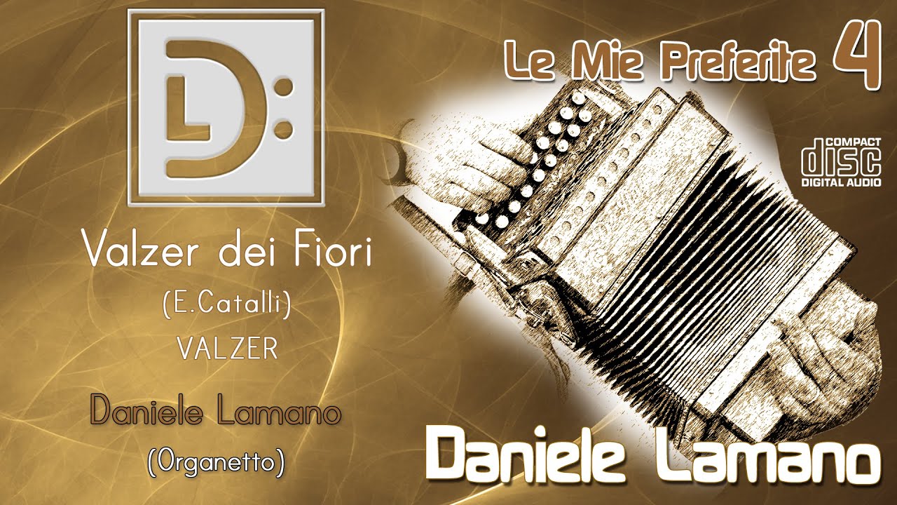 Daniele Lamano - Valzer dei Fiori (E.Catalli) VALZER