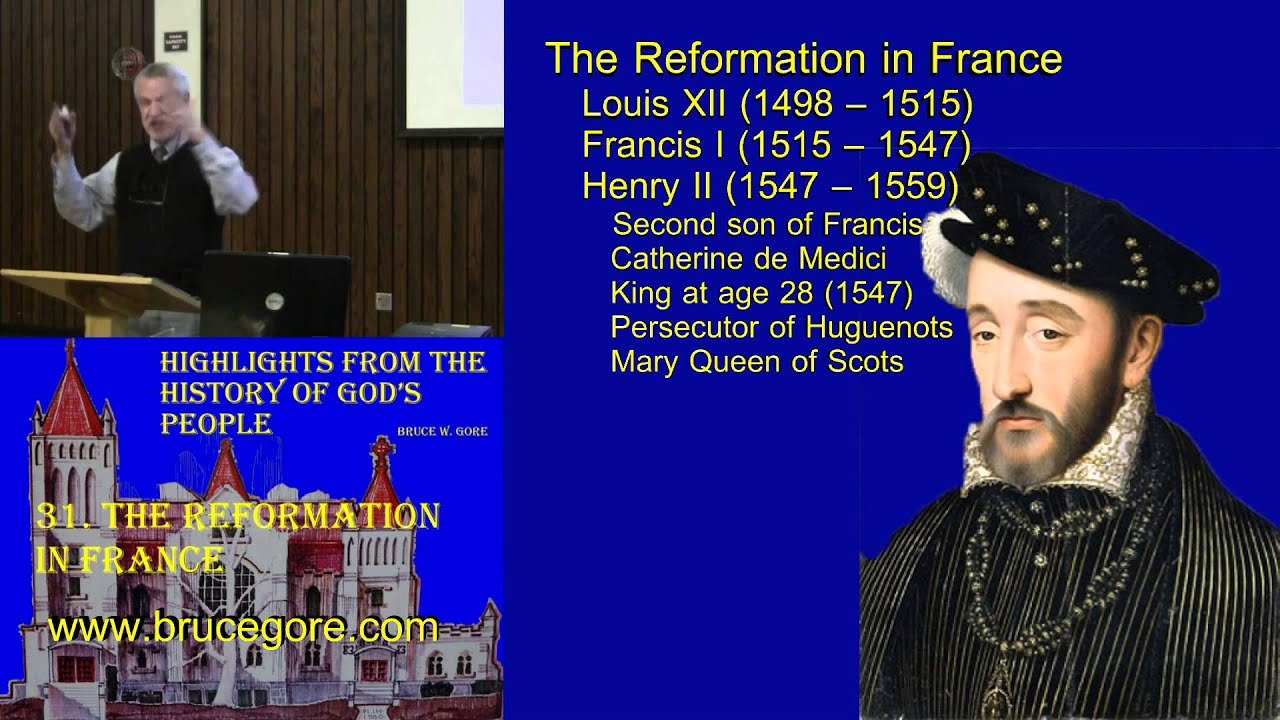 31. The Reformation in France
