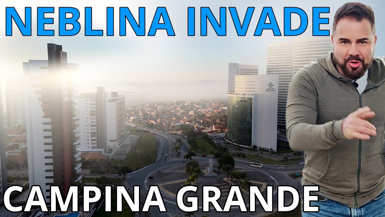 Cidade Grande MAIS FRIA do Nordeste com forte NEBLINA ao AMANHECER. Viver em Campina Grande - PB.