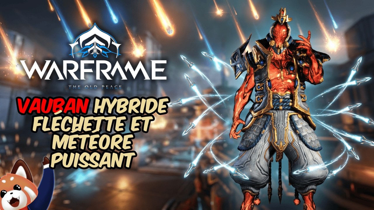 Un build Vauban hybride fléchette et météore intéressant