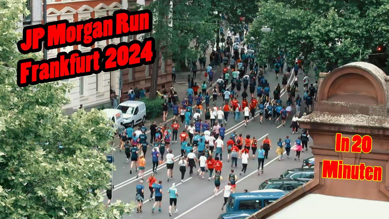 JP Morgan Chase Lauf Frankfurt 2024 in 20 min