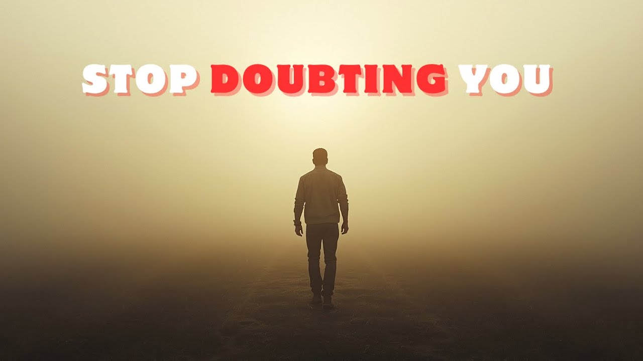 How to Overcome Self-Doubt and Trust Yourself Again