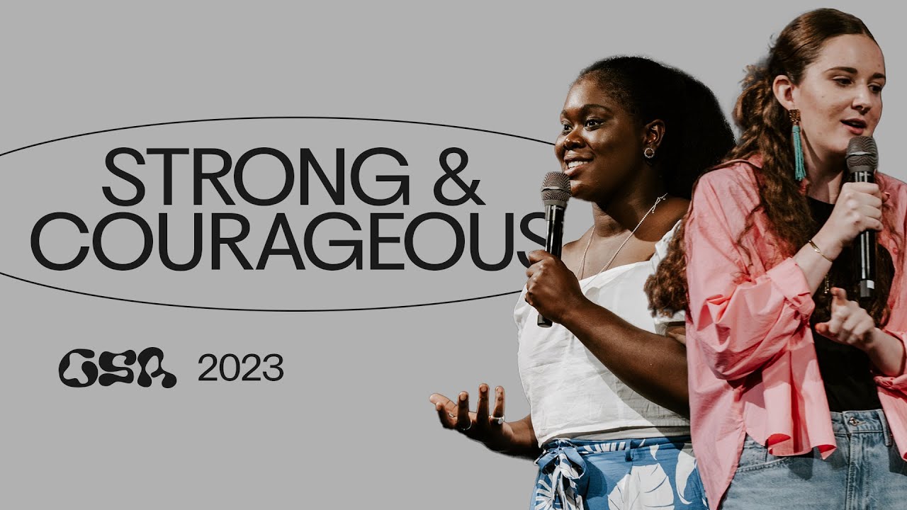 Strong & Courageous — GSA Takeover | Gas Street Church