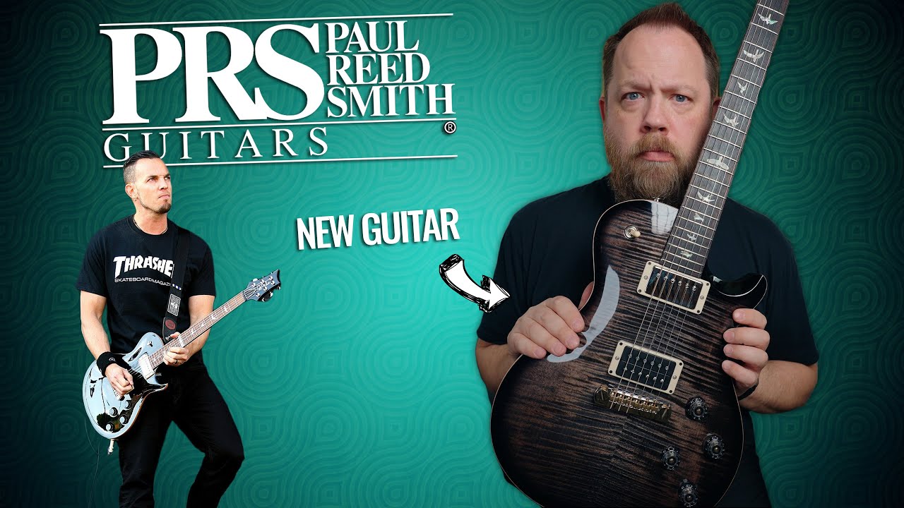 I Bought A New PRS.