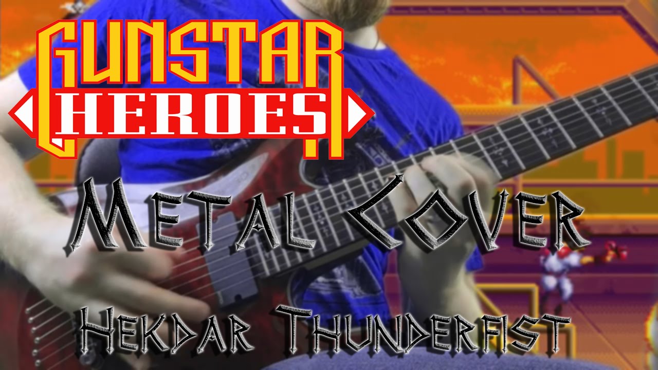 Gunstar Heroes Level 5 Metal Guitar Cover