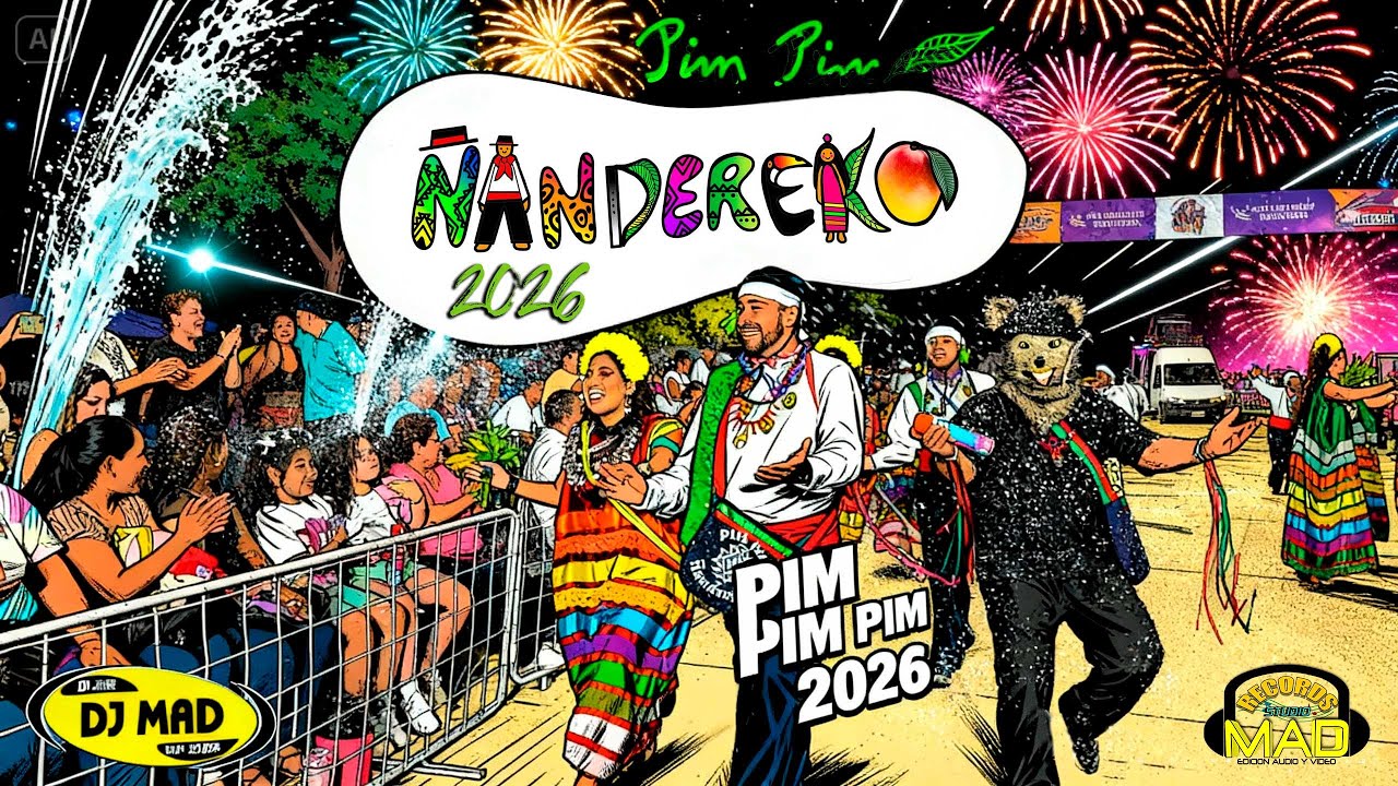 PIM PIM ÑANDEREKO 2026 OFICIAL - DJ MAD (MAD RECORDS)