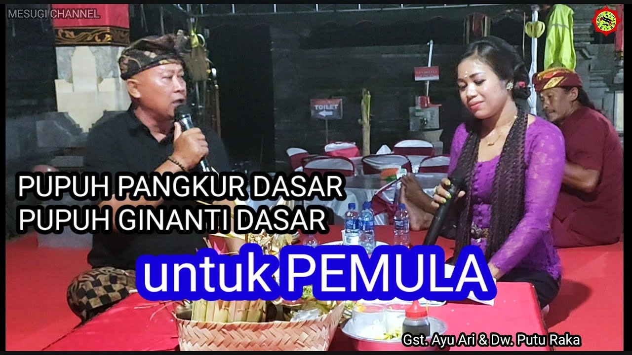 PUPUH PANGKUR &GINANTI 👍‼️#geguritan #geguritanbali #mesugichannel #pupuhpangkur