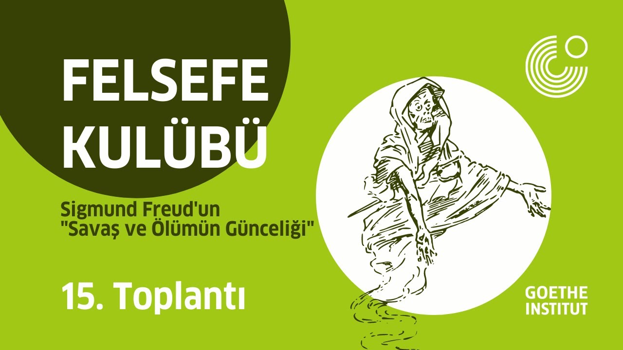 Felsefe Külübü | 15. Toplantı: Sigmund Freud‘un 