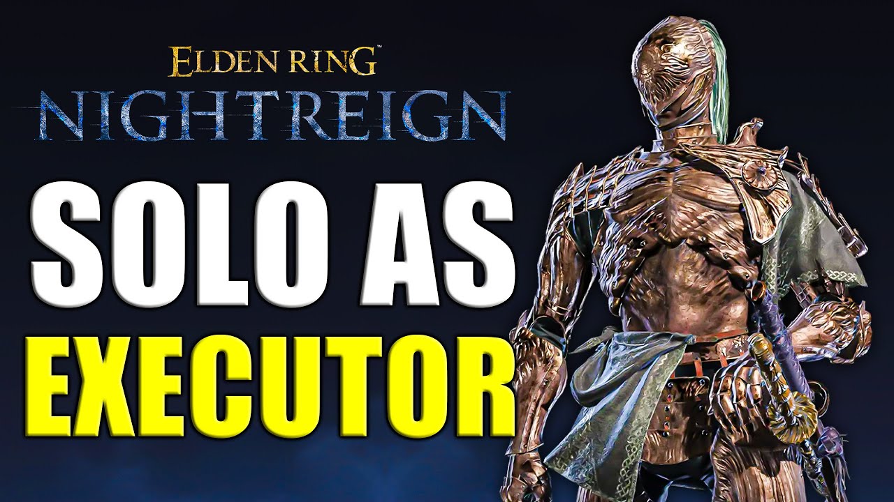 Best Character to Solo Elden Ring Nightreign (Executor)