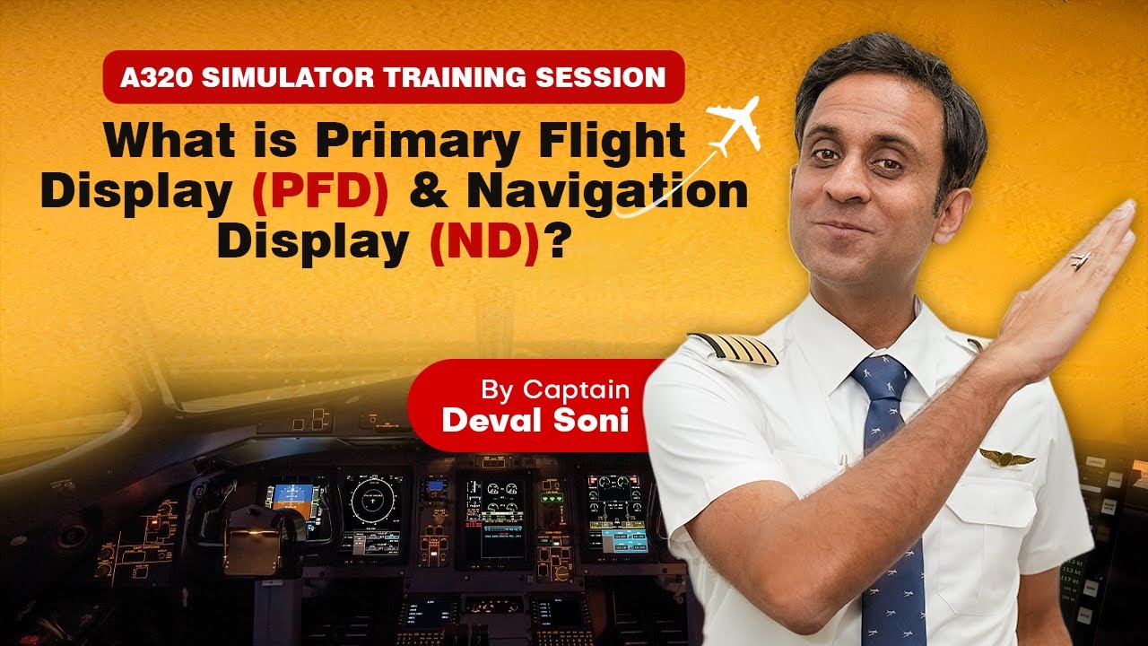 What is Primary Flight Display (PFD) and Navigation Display (ND)?