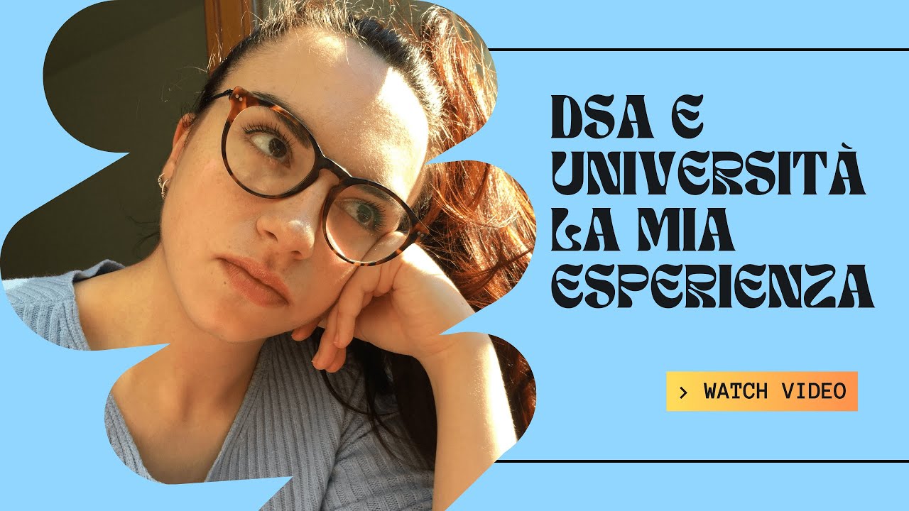 DSA e professori, la mia esperienza universitaria!