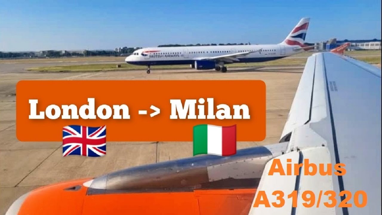 QUICK LONDON TO MILAN FLIGHT WITH easyJet A319/320