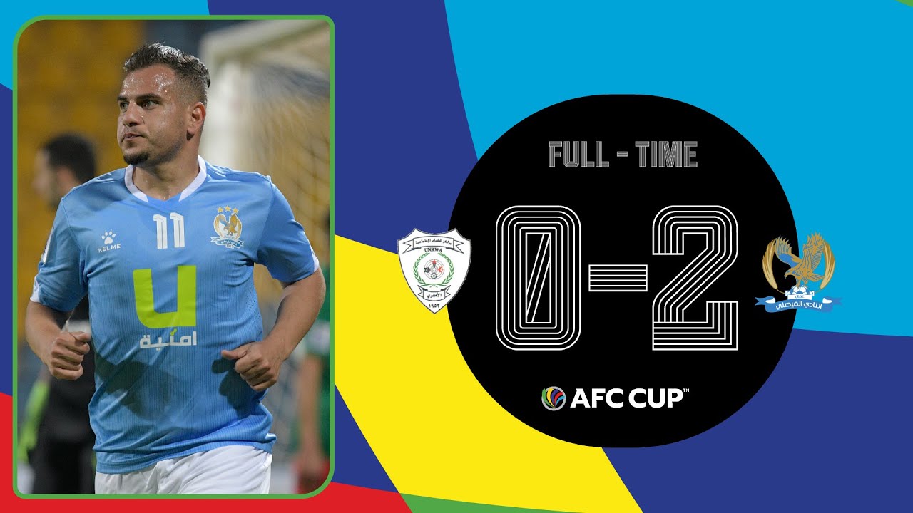 #AFCCUP2021 - Group C | Al Ama'ari Center (PLE) 0 - 2 Al Faisaly (JOR)