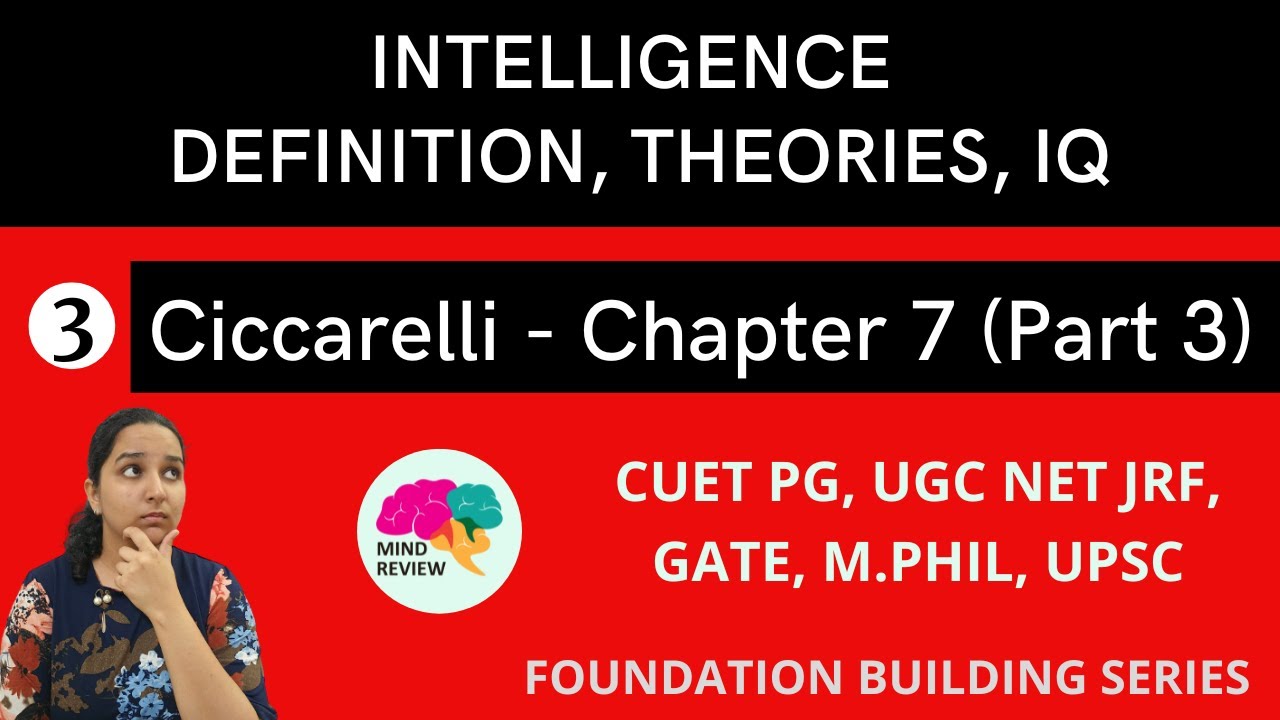 PSYCHOLOGY: Ciccarelli Chapter 7 | Part 3 |  INTELLIGENCE - THEORIES, IQ, PASS MODEL | Mind Review