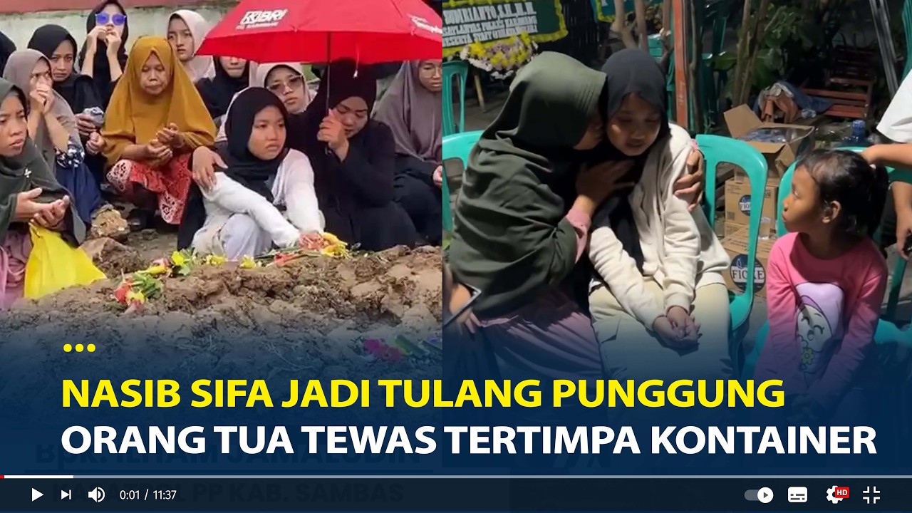 Dicarikan Kerja, Nasib Sifa jadi Tulang Punggung usai Orang Tua & Adik Tewas Tertimpa Kontainer
