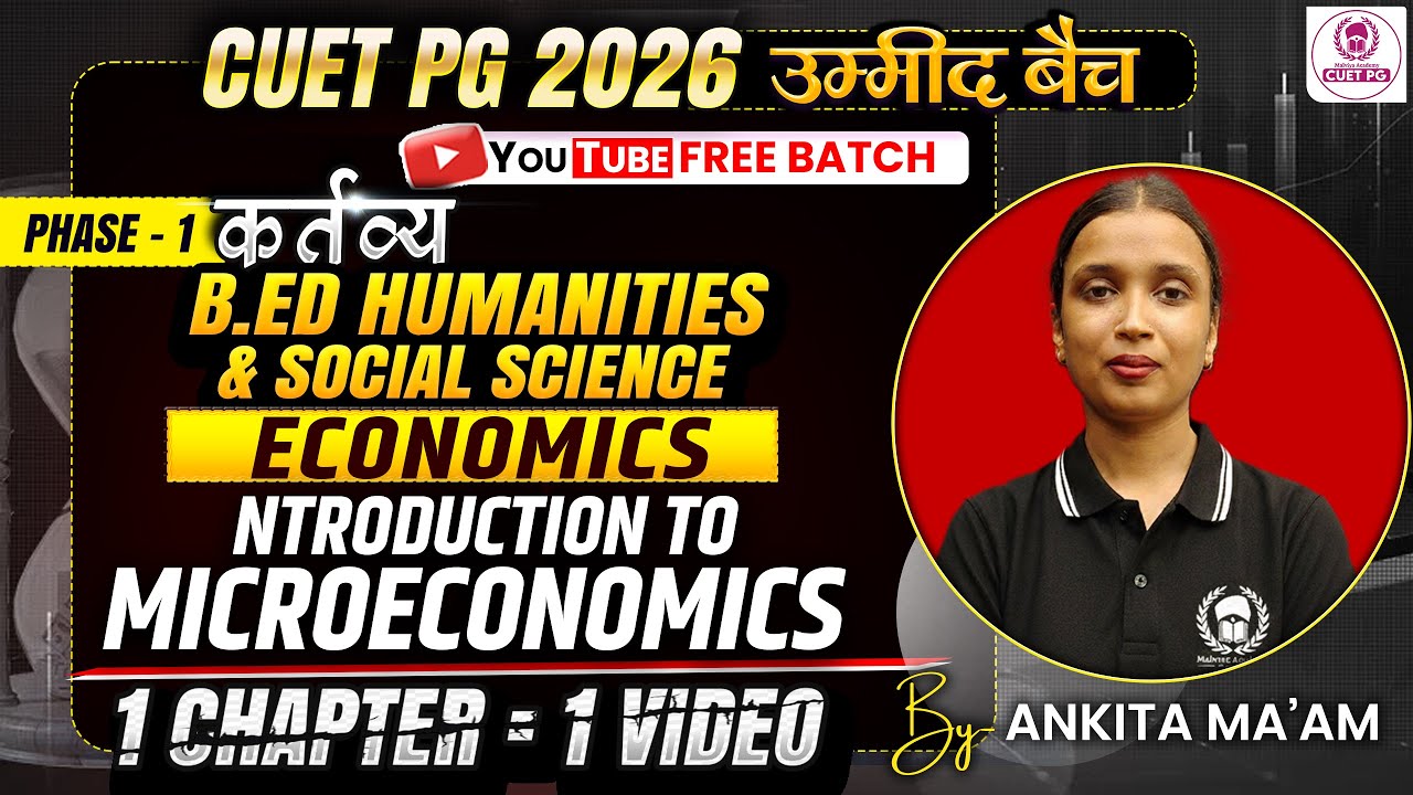 CUET PG 2026 B.Ed Humanities | One Shot | Economics | Introduction to Microeconomics | Umeed Batch