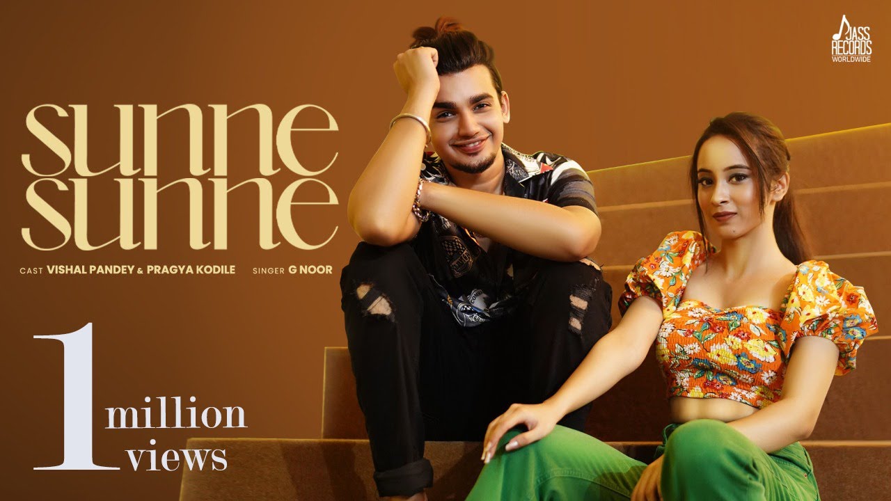 G Noor - Sunne Sunne (Official Video) | Vishal Pandey & Pragya Kodile | Punjabi Songs 2022