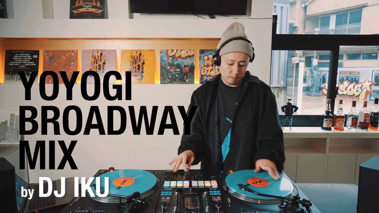 YOYOGI BROADWAY MIX by DJ IKU