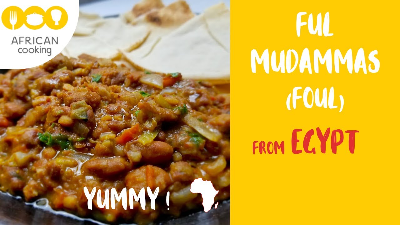 FUL – Egypt - Delicious african recipe - FOUL - Délicieuse recette africaine