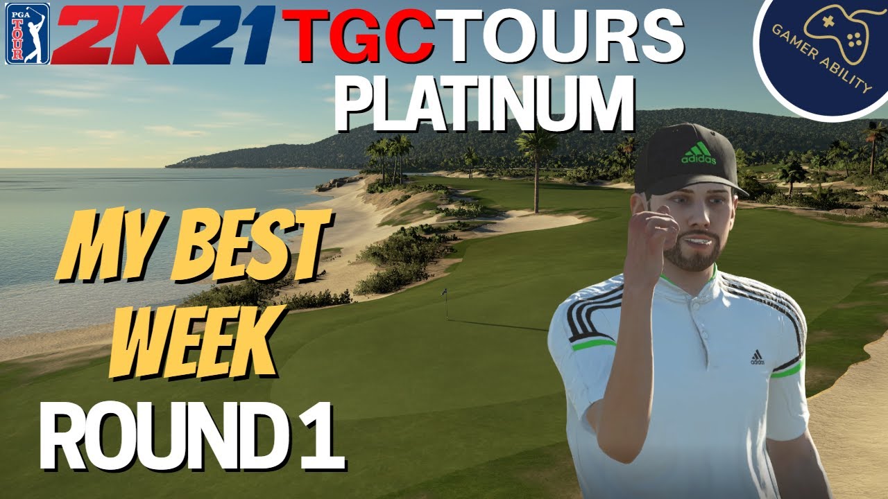 My Best TGCTOURS Platinum Tournament - Week 11 Round 1 - PGA TOUR 2K21 Gameplay