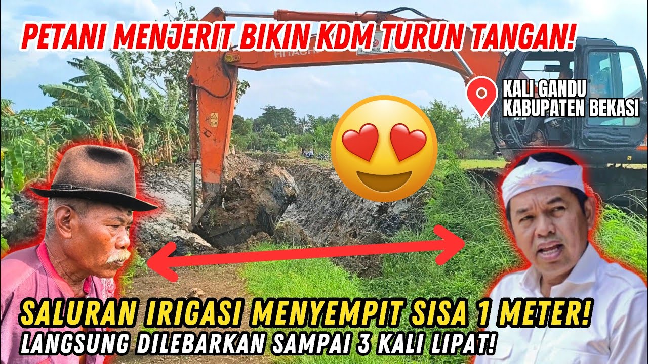 PETANI MENJERIT❗BIKIN KDM TURUN TANGAN LANGSUNG❗SALURAN IRIGASI SISA 1 METER DI LEBARKAN 3X LIPAT❗