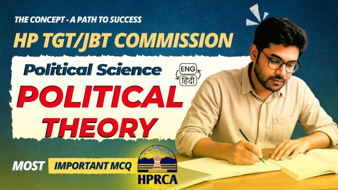 Most Important MCQs about Political Theory for HP TGT/JBT Commissions 2026 || Political Science MCQs
