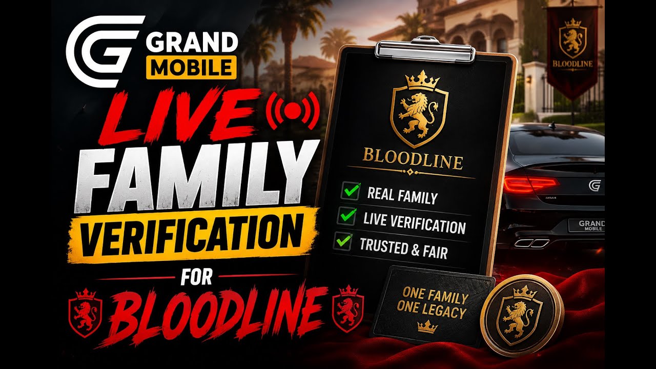 LIVE I GRAND MOBILE | FAMILY VERIFICATION 