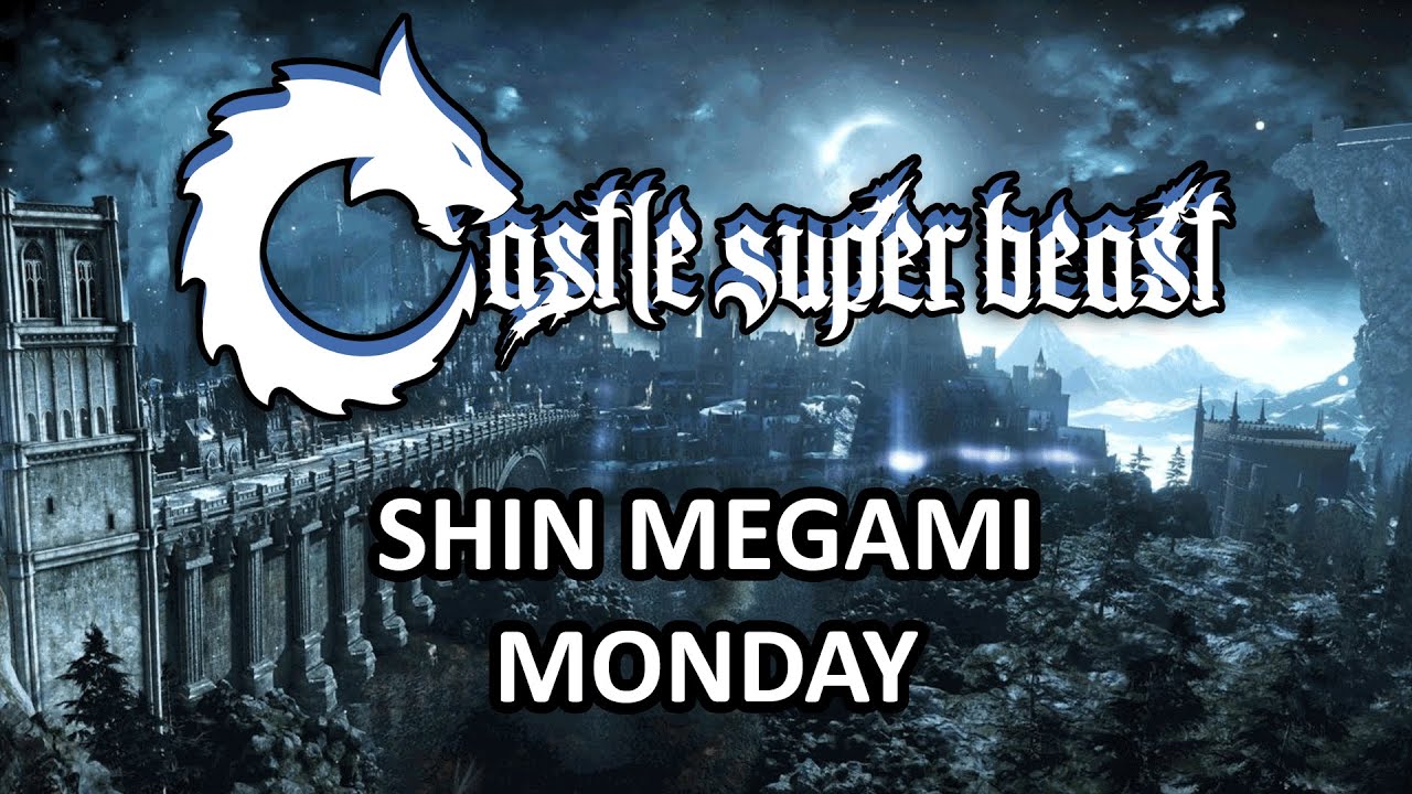 Castle Super Beast Clips: Shin Megami Monday