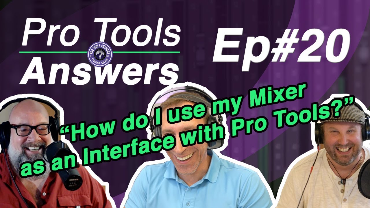 Ответы Pro Tools №20 | Использование микшера в качестве интерфейса с Pro Tools