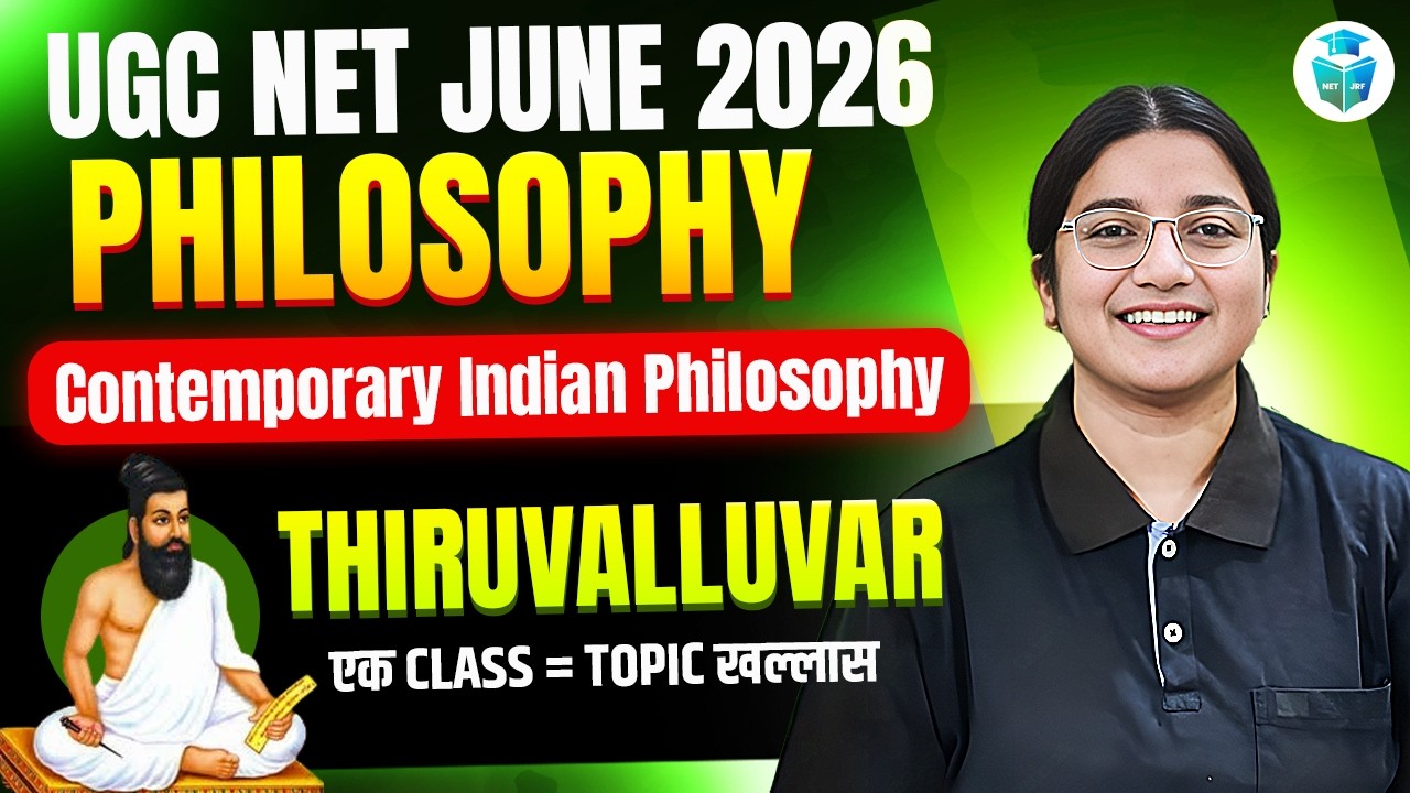 UGC NET June 2026 Philosophy | Thiruvalluvar | Contemporary Indian Philosophy Explained | JRFAdda