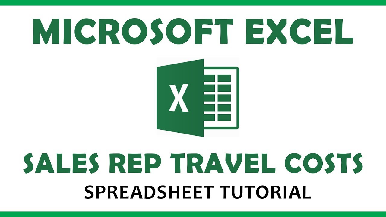 Microsoft Excel Tutorial - Sales Rep Travel Costs
