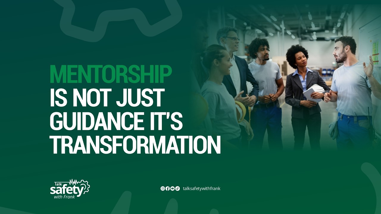 Why Mentorship is the Secret to Career Growth (HSE & NEBOSH Professionals)