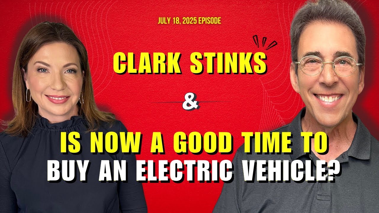 Full Show: Clark Stinks! and Is Now a Good Time To Buy an Electric Vehicle?
