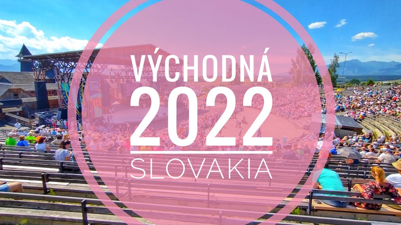 VÝCHODNÁ 2022 International Folklore Festival