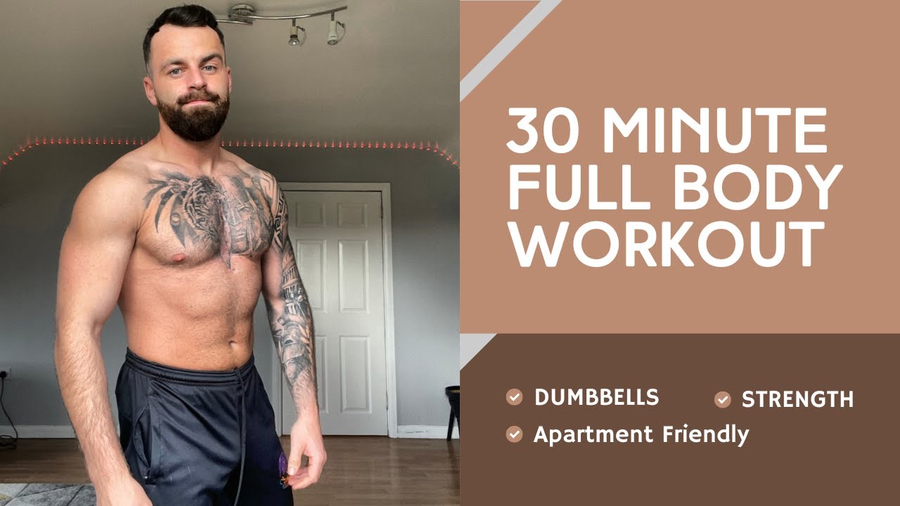 Get Strong In 30: FULL BODY Dumbbell Workout To Strengthen Muscle!